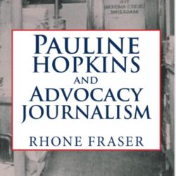 Signed Copy of "Pauline Hopkins and Advocacy Journalism"
